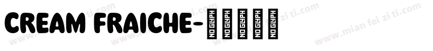 CREAM FRAICHE字体转换